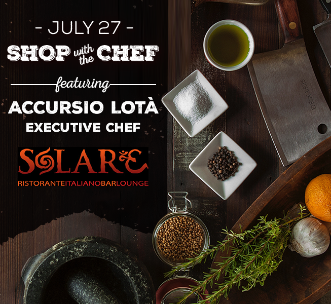 <a id="Solare-Liberty-Public-Farmers-Market-Dinner"></a>"Shop with a Chef" Dinner @ Solare