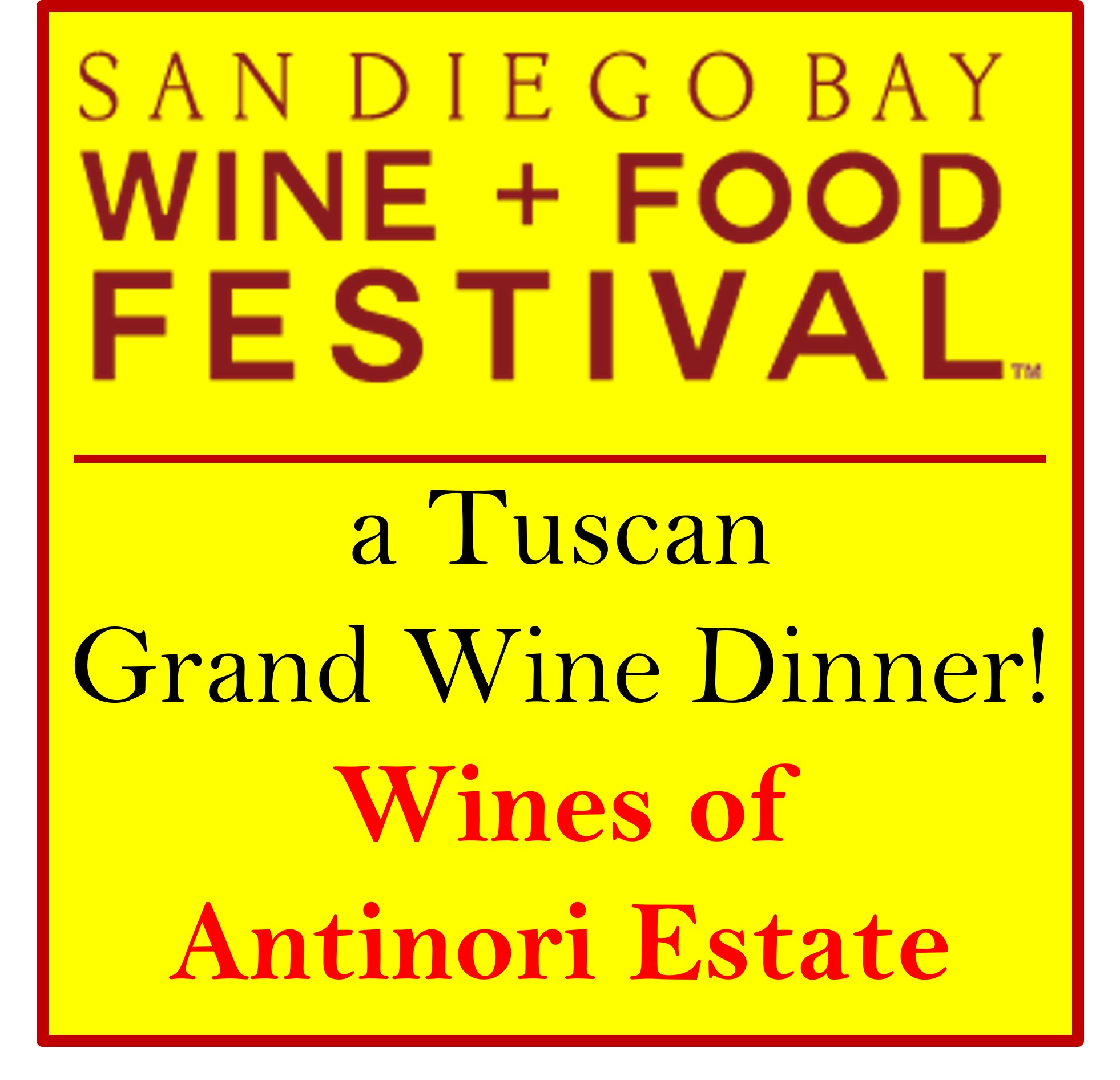 <a id="Solare-Tuscan-Grand-Wine-Dinner"></a>A Tuscan Grand Wine Dinner @ Solare! --San Diego Bay Wine + Food Festival